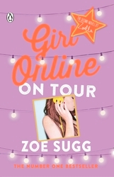 Book cover of Girl Online: On Tour by Zoe Sugg