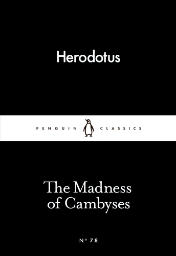 Book cover of The Madness of Cambyses by Herodotus