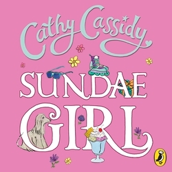 Book cover of Sundae Girl by Cathy Cassidy