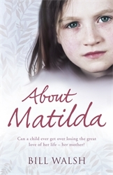 Book cover of About Matilda by Bill Walsh