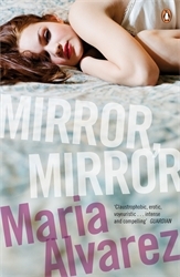 Book cover of Mirror, Mirror by Maria Alvarez