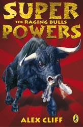 Book cover of Superpowers: The Raging Bulls by Alex Cliff