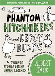 Book cover of Phantom Hitchhikers and Decoy Ducks by Albert Jack
