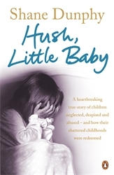 Book cover of Hush, Little Baby by Shane Dunphy