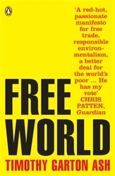 Book cover of Free World by Timothy Garton Ash