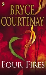 Book cover of Four Fires by Bryce Courtenay
