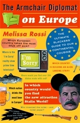 Book cover of The Armchair Diplomat on Europe by Melissa Rossi