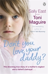 Book cover of Don't You Love Your Daddy? by Toni Maguire, Sally East