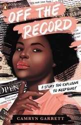 Book cover of Off the Record by Camryn Garrett