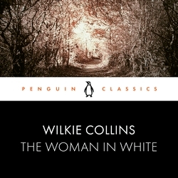 Book cover of The Woman in White by Wilkie Collins