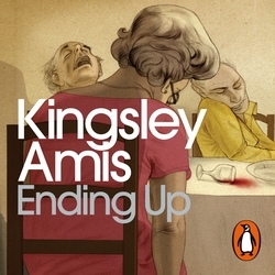 Book cover of Ending Up by Kingsley Amis