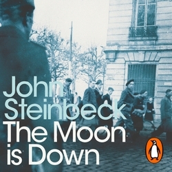 Book cover of The Moon is Down by John Steinbeck