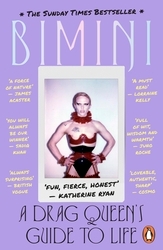 Book cover of A Drag Queen's Guide to Life by Bimini Bon Boulash