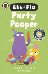 Book cover of Ebb and Flo: Party Pooper and Cool Beans by Laura Bunting
