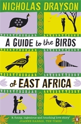 Book cover of A Guide to the Birds of East Africa by Nicholas Drayson
