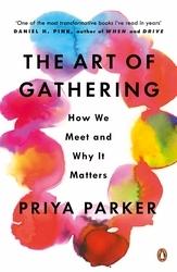 Book cover of The Art of Gathering by Priya Parker