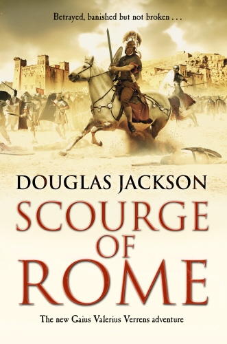 Book cover of #6 - Scourge of Rome by Douglas Jackson