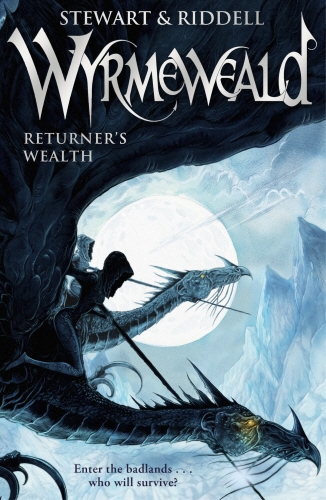 Book cover of #1 - Wyrmeweald: Returner's Wealth by Paul Stewart, Chris Riddell