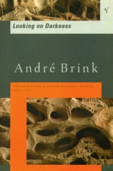 Book cover of Looking On Darkness by André Brink