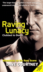 Book cover of Raving Lunacy by Dave Courtney
