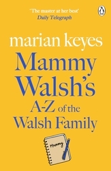 Book cover of Mammy Walsh's A-Z of the Walsh Family by Marian Keyes