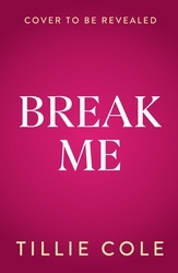 Book cover of Break Me by Tillie Cole