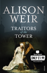Book cover of Traitors of the Tower by Alison Weir