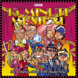 Book cover of 15 Minute Musical by David Quantick, Dave Cohen, Richie Webb, BBC Radio Comedy