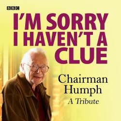 Book cover of I'm Sorry I Haven't A Clue: Chairman Humph - A Tribute by BBC
