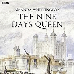 Book cover of Nine Days Queen, The BBC Radio 4 Afternoon Play) by Amanda Whittington