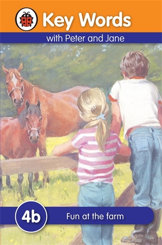 Book cover of Key Words: 4b Fun at the farm by Ladybird, William Murray