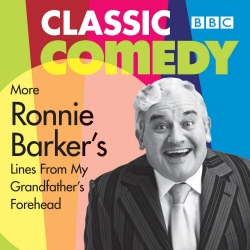 Book cover of Ronnie Barker's More Lines From My Grandfather's Forehead by Ronnie Barker