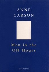 Book cover of Men In The Off Hours by Anne Carson