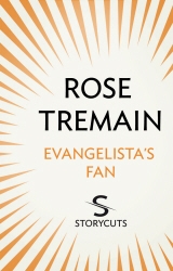 Book cover of Evangelista's Fan (Storycuts) by Rose Tremain