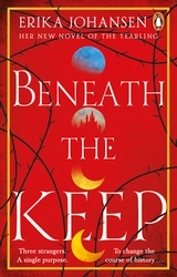 Book cover of Beneath the Keep by Erika Johansen