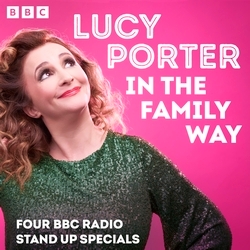 Book cover of Lucy Porter in the Family Way by Lucy Porter