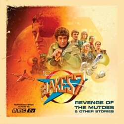 Book cover of Blake's 7: Revenge of the Mutoes & Other Stories by Terry Nation