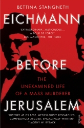 Book cover of Eichmann before Jerusalem by Bettina Stangneth