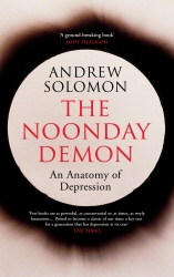 Book cover of The Noonday Demon by Andrew Solomon