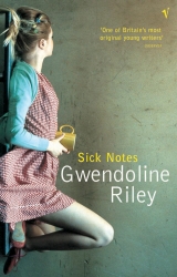Book cover of Sick Notes by Gwendoline Riley