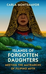 Book cover of Islands of Forgotten Daughters by Carla Montemayor