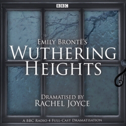Book cover of Wuthering Heights by Emily Brontë, Rachel Joyce