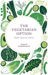 Book cover of The Vegetarian Option by Simon Hopkinson