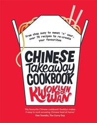 Book cover of Chinese Takeaway Cookbook by Kwoklyn Wan
