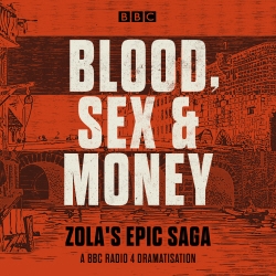 Book cover of Blood, Sex and Money by Emile Zola