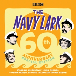 Book cover of The Navy Lark: 60th Anniversary Special Edition by Lawrie Wyman
