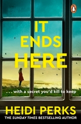 Book cover of It Ends Here by Heidi Perks