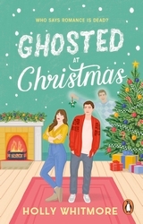 Book cover of Ghosted at Christmas by Holly Whitmore