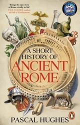 Book cover of A Short History of Ancient Rome by Pascal Hughes