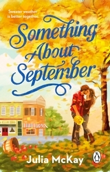Book cover of Something About September by Julia McKay